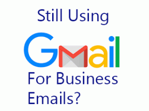 still using gmail for business emails
